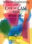 Software Engineering with C++ and CASE Tools