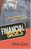 FINANCIAL BASICS: MONEY-MANAGEMENT GUIDE FOR STUDENTS