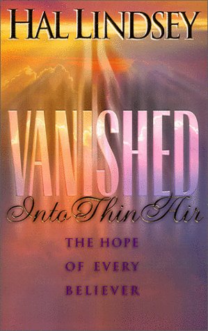 Vanished into Thin Air: The Hope of Every Believer under Prophecy in The Books Store