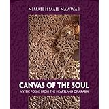 Canvas of the Soul: Mystic Poems from the Heartland of Arabia