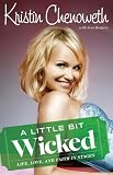 A Little Bit Wicked: Life, Love, and Faith in Stages (Hardcover)