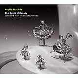 The Spirit of Beauty - Van Cleef & Arpels Exhibition Soundtracks
