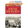 How the War Was Won: Factors That Led to Victory in World War One (Pen & Sword Military Classics)