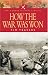 How the War Was Won: Factors That Led to Victory in World War One (Pen & Sword Military Classics)