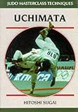 Uchimata (Masterclass Techniques Series)