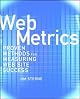 Web Metrics: Proven Methods for Measuring Web Site Success