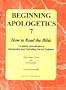 Beginning Apologetics 7: How to Read the Bible--A Catholic Introduction to Interpreting and Defending Sacred Scripture