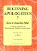 Books : Beginning Apologetics 7: How to Read the Bible--A Catholic Introduction to Interpreting and Defending Sacred Scripture