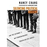 SilencingPoliticalDissent:HowPost-September11Anti-TerrorismMeasuresThreatenOurCivilLiberties