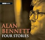 Alan Bennett, Four Stories (BBC Audio)