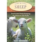 Buy Sheep: Small-Scale Sheep Keeping for Pleasure and Profit (Hobby Farms) by  Sue Weaver