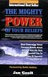 The Mighty Power of Your Beliefs