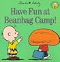Have Fun at Beanbag Camp (Peanuts)