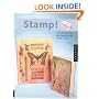 Stamp!: Tips, Techniques, and Projects for Stamp Lovers (Craft)