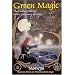 Green Magic: The Healing Power of Herbs, Talismans, & Stones