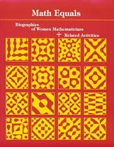 Math Equals: Biographies of Women Mathematicians+Related Activities (Addison-Wesley Innovative Series)