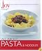 Joy of Cooking: All About Pasta & Noodles