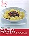 Joy of Cooking: All About Pasta & Noodles