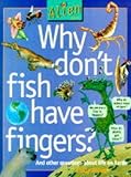 Why don't fish have fingers?