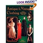 Antique and Vintage Clothing: A Guide to Dating and Valuation of Women's Clothing 1850 to... by Diane Snyder-Haug