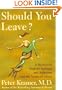Should You Leave? A Psychiatrist Explores Intimacy and Autonomy -- and the Nature of Advice