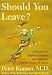 Book Should You Leave? A Psychiatrist Explores Intimacy and Autonomy -- and the Nature of Advice