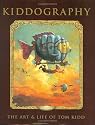 Kiddography: The Art and Life of Tom Kidd