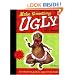 Make Something Ugly-- For a Change: The Definitive Guide to Papier/Cloth Mache