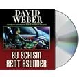 By Schism Rent Asunder by  David Weber and Oliver Wyman
