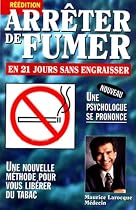 Arreter de Fumer  en 21 Jours Sans Engraisser