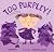 Too Purpley!