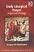 Daily Liturgical Prayer: Origins and Theology (Liturgy, Worship and Society Series) (Liturgy, Worship and Society Series) (Liturgy, Worship and Society Series)