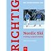 Richtig Nordic Ski: Cruising, Langlauf, Skating
