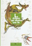 Le dragon qui devint une île