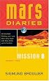 Mission 8: Robot War: Robot War (Mars Diaries)