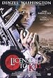 License to Kill (Denzel Washington)