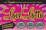 Love Lotto: 100 Romantic Scratch-and-Win Lottery Tickets