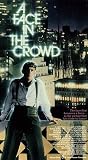 VHS : A Face in the Crowd