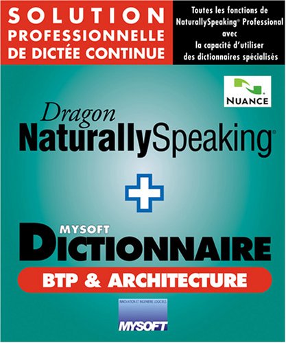 Dragon NaturallySpeaking Professionnal V9 + Dictionnaire BTP/Architecture Mysoft