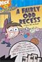 A Fairly Odd Recess: A Funny Fill-ins Book (Fairly OddParents)
