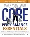 Core Performance Essentials: The Complete Diet and Exercise Plan to Reshape Your Body in 30 Minutes a Day