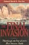 The Final Invasion: Plattsburgh, the War of 1812's Most Decisive Battle
