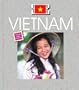 Vietnam (Countries: Faces and Places)