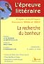La recherche du bonheur : S�n�que, La bri�vet� de la vie - La vie heureuse ; Tchekhov, Oncle Vania ; Le Cl�zio, Le chercheur d'or