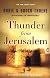 Thunder from Jerusalem: A Novel of the Struggle for Jerusalem (Thoene, Bodie, Zion Legacy, Bk. 2.)