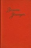 Become Younger (1949 Orange Hardcover Printing, First Edition)