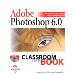 Adobe Photoshop 6.0 (avec CD-Rom)