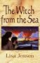 The Witch from the Sea: A Novel