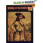 Click here to buy Books on the Frontier by  Richard W. Clement.