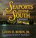 Seaports of the South: A Journey
